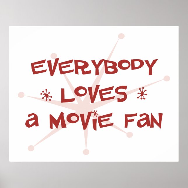 Everybody Loves A Movie Fan Poster (Front)