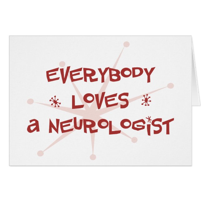 Everybody Loves A Neurologist (Front Horizontal)