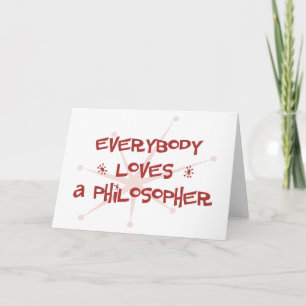 Everybody Loves A Philosopher Card