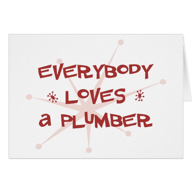 Everybody Loves A Plumber (Front Horizontal)