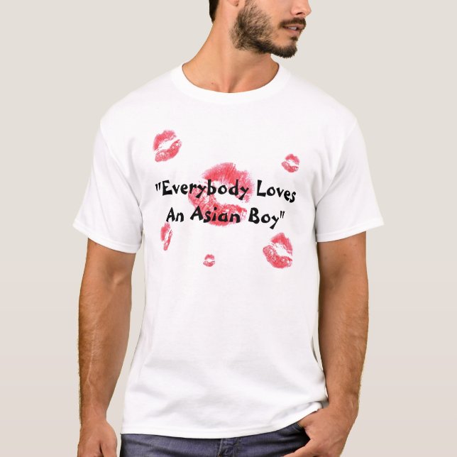 Everybody Loves An Asian Boy T-Shirt (Front)