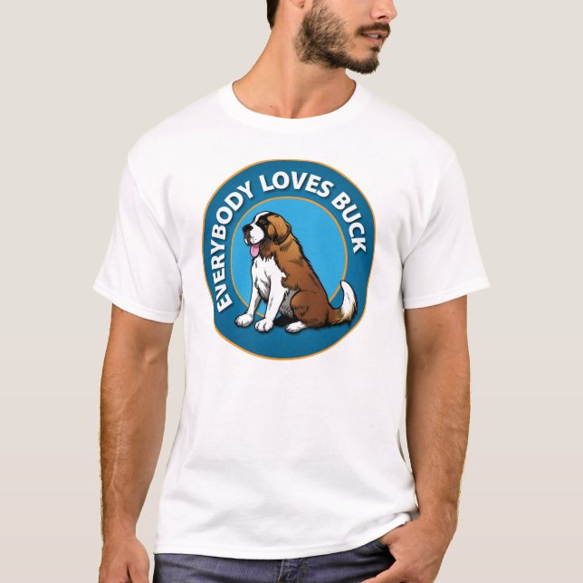 Everybody Loves Buck T-Shirt (Front)