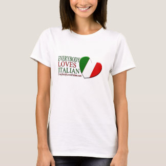 Everybody Loves Italian T-Shirt