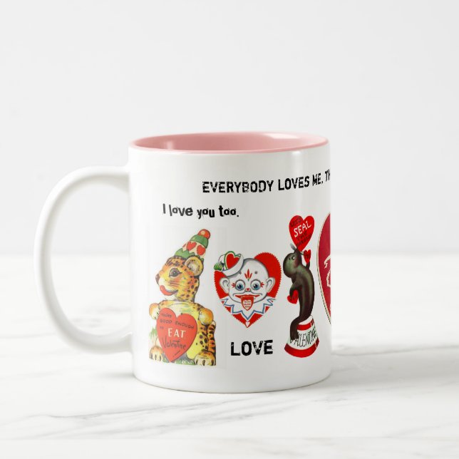 Everybody LOVES me they just don't know it yet! Two-Tone Coffee Mug (Left)