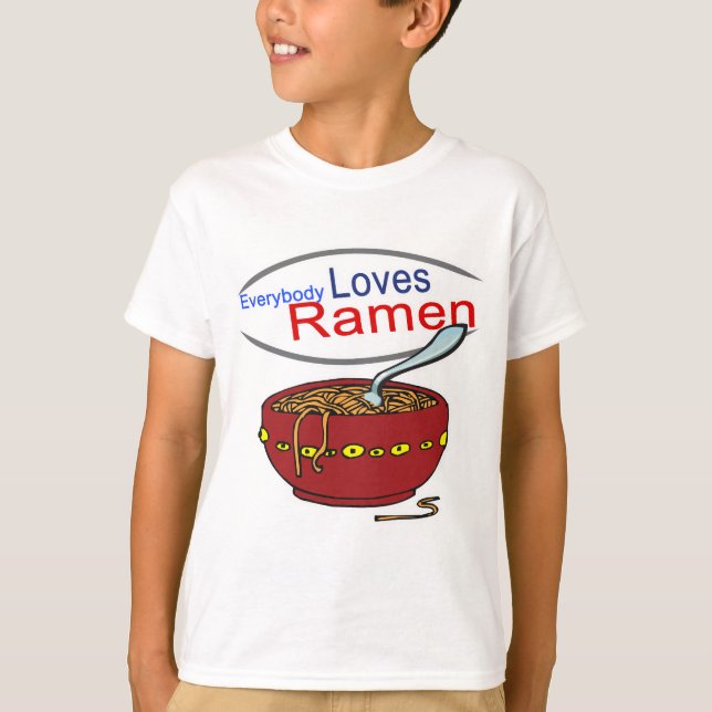 Everybody Loves Ramen Parody T-Shirt (Front)