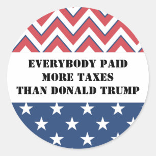 Everybody paid more taxes than Donald Trump Classic Round Sticker