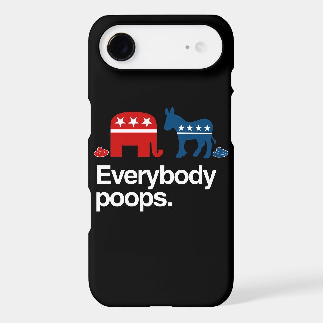 EVERYBODY POOPS POLITICAL Case-Mate iPhone CASE (Back)