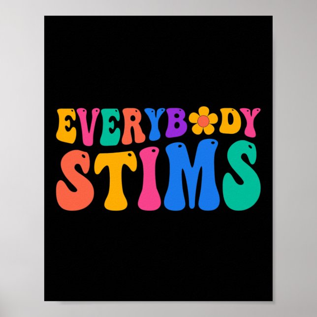 Everybody Stims Autism Awareness Special Ed Teache Poster (Front)