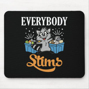 Everybody Stims Neurodiversity Autism Warrior Neur Mouse Pad
