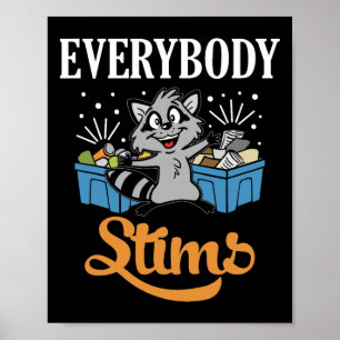 Everybody Stims Neurodiversity Autism Warrior Neur Poster
