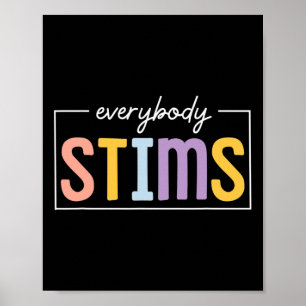 Everybody Stims Neurodiversity Sped Teacher Autism Poster