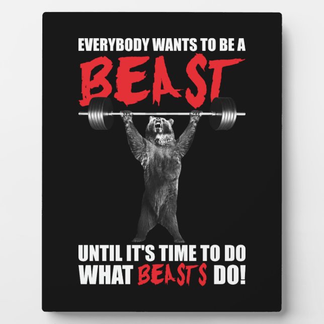 Everybody Wants To Be A Beast - Bear Lifting - Gym Plaque (Front)