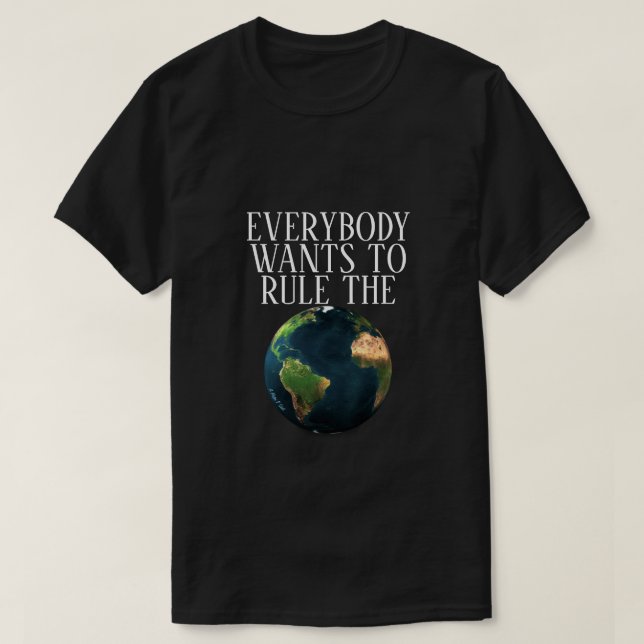 Everybody Wants To Rule The World - MisterP Shirt  (Design Front)