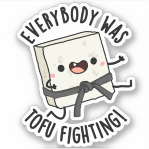 Everybody Was Tofu Fighting Funny Food Puns