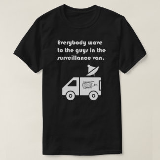 "Everybody Wave..." T-Shirt