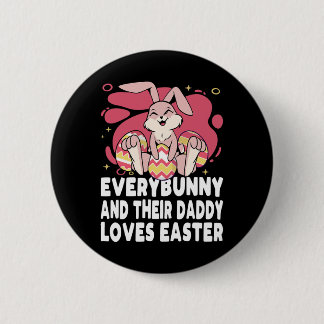 Everybunny And Their Daddy Love Easter Bunny Famil 6 Cm Round Badge