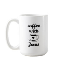 Everyday Christian Faith Coffee Lover with Jesus