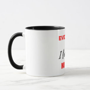 Everyday I Love You More Black Mug