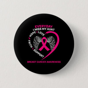 Everyday I Miss My Aunt Cute Pink Breast Cancer Aw 6 Cm Round Badge