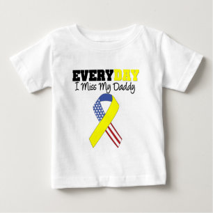 Everyday I Miss My Daddy Military Baby T-Shirt