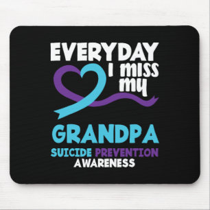 Everyday I Miss My Grandpa Suicide Prevention Awar Mouse Pad