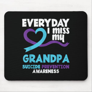 Everyday I Miss My Grandpa Suicide Prevention Awar Mouse Pad