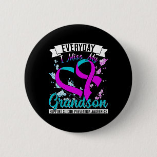 Everyday I Miss My Grandson Suicide Prevention 6 Cm Round Badge