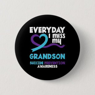Everyday I Miss My Grandson Suicide Prevention Awa 6 Cm Round Badge