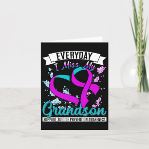Everyday I Miss My Grandson Suicide Prevention Card