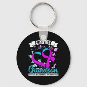 Everyday I Miss My Grandson Suicide Prevention  Key Ring