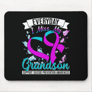 Everyday I Miss My Grandson Suicide Prevention Mouse Pad