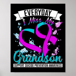 Everyday I Miss My Grandson Suicide Prevention Poster