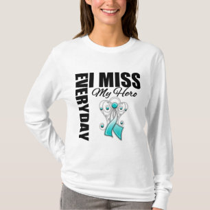 Everyday I Miss My Hero Cervical Cancer T-Shirt