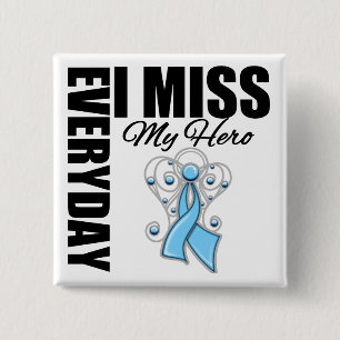 Everyday I Miss My Hero Prostate Cancer 15 Cm Square Badge