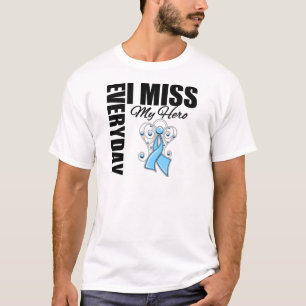 Everyday I Miss My Hero Prostate Cancer T-Shirt