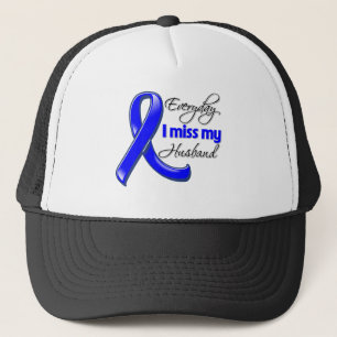 Everyday I Miss My Husband Colon Cancer Trucker Hat