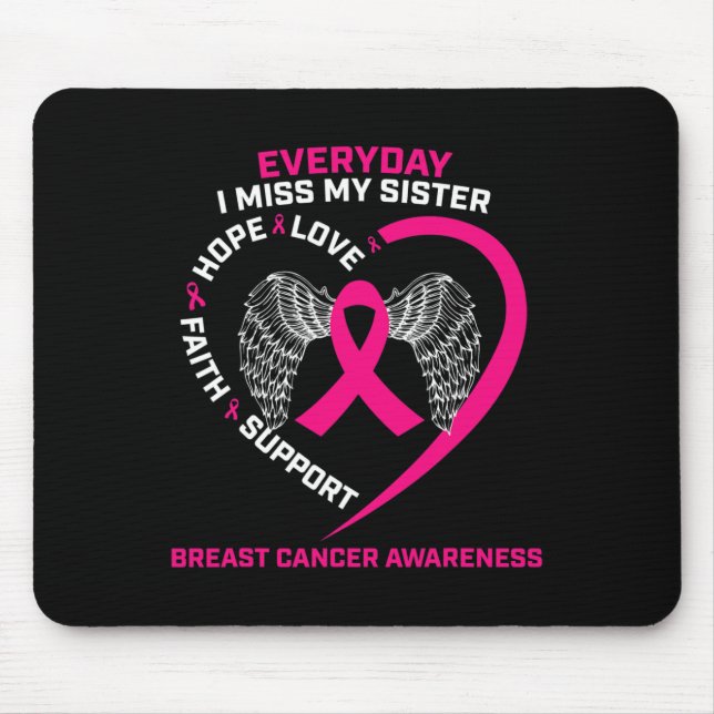 Everyday I Miss My Sister Cute Pink Breast Cancer  Mouse Pad (Front)