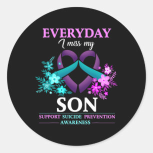 Everyday I Miss My Son Suicide Prevention Awarenes Classic Round Sticker