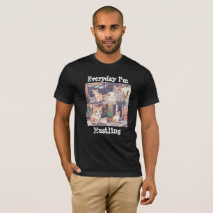 Everyday I'm Hustling cat T-Shirt