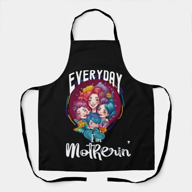 Everyday I'm Motherin', Funny Mum Life Quote Apron (Front)