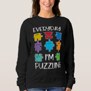 Everyday I'm Puzzling Autism Awareness Puzzle Pie Sweatshirt