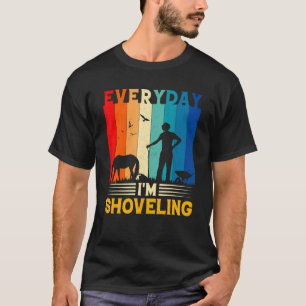 Everyday Im Shoveling Horse Rider Jockey Derby Ga T-Shirt