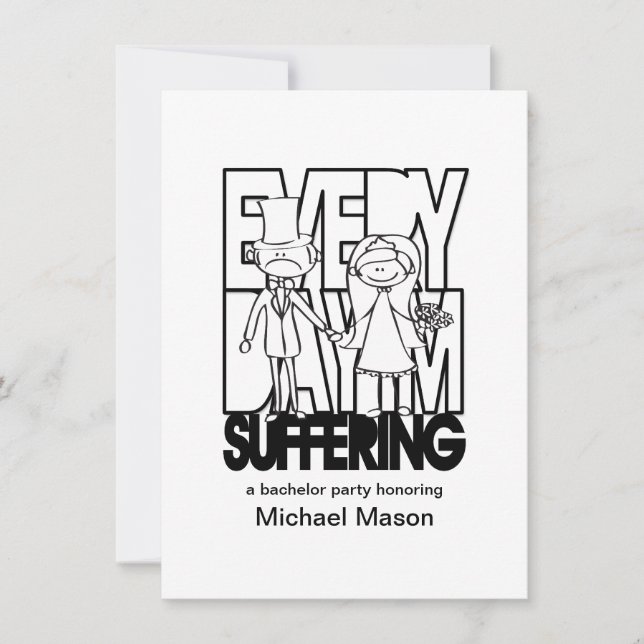 Everyday I'm Suffering - Bachelor Party Invites (Front)