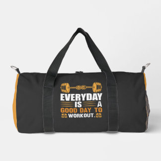 Everyday Is A Good Day To Workout T-Shirt Duffle Bag