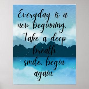 Everyday is a new beginning poster