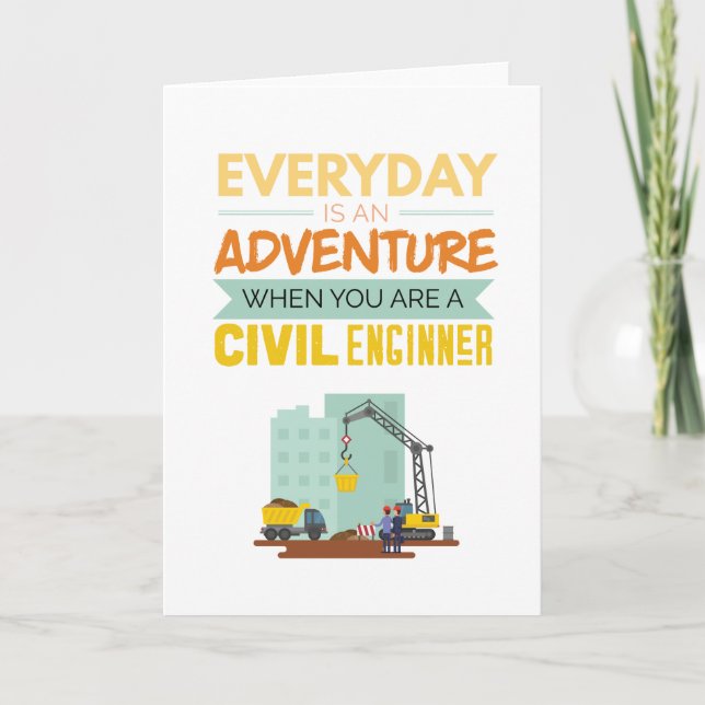 Everyday Is An Adventure Civil Engineer Funny Holiday Card (Front)