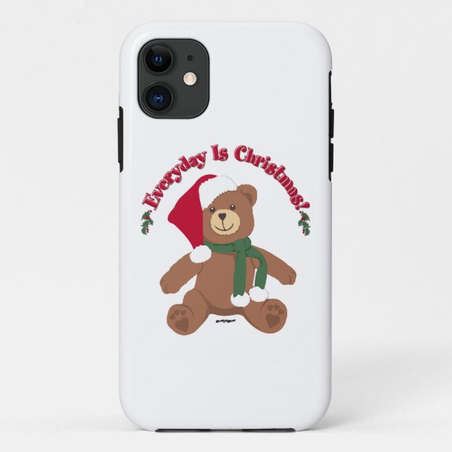 Everyday Is Christmas! ChristmasTeddy Bear Case-Mate iPhone Case (Back)