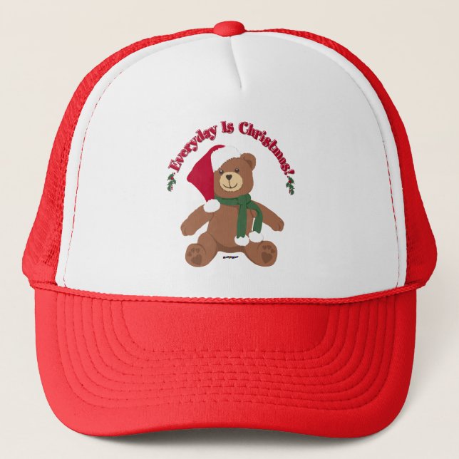 Everyday Is Christmas! ChristmasTeddy Bear Trucker Hat (Front)
