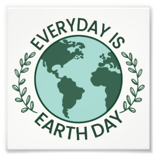 Everyday Is Earth Day - Vintage Green Earth Lover Photo Print