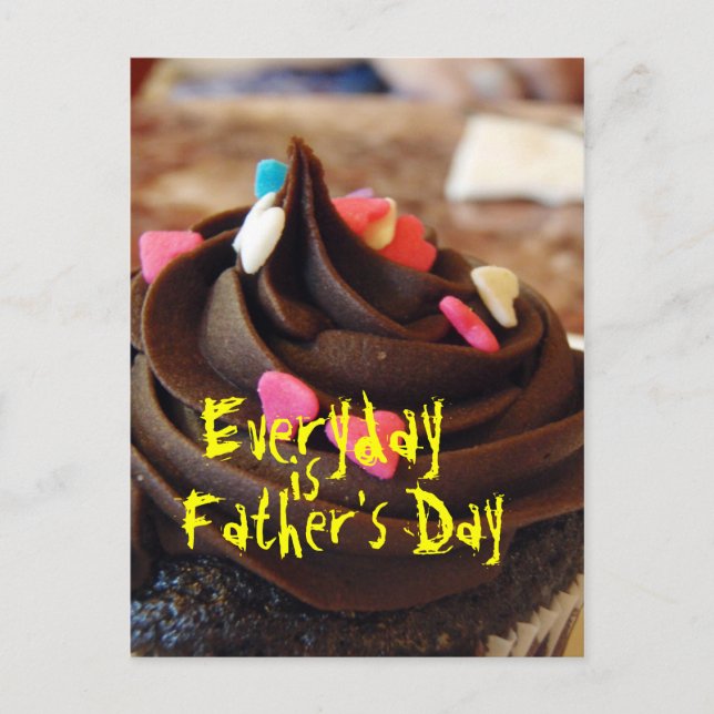 Everyday is Father's Day Postcard (Front)